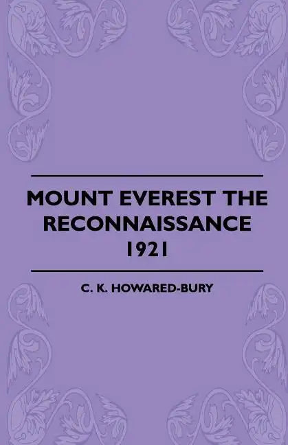 Mount Everest The Reconnaissance, 1921 - Paperback