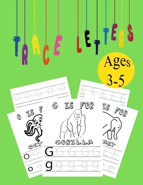 Trace Letters ages 3-5: Alphabet Handwriting Practice workbook for kids, coloring book - Paperback