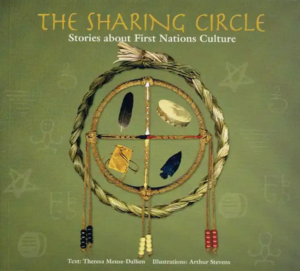 The Sharing Circle: Stories about First Nations Culture - Paperback