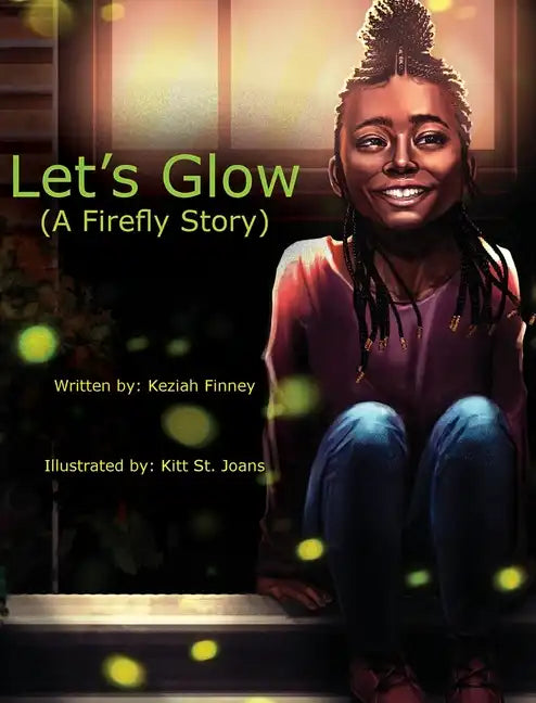 Let's Glow (A Firefly Story) - Hardcover