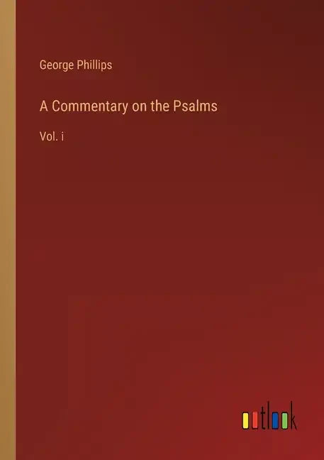 A Commentary on the Psalms: Vol. i - Paperback