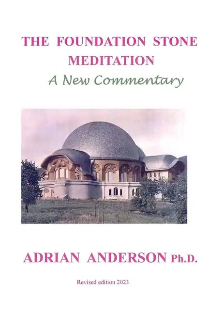 The Foundation Stone Meditation - A New Commentary - Paperback