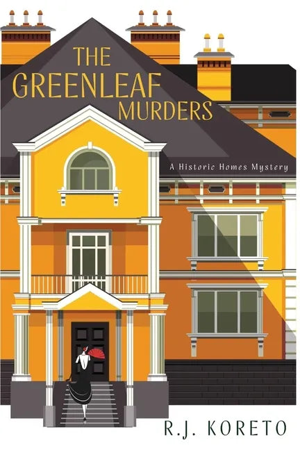 The Greenleaf Murders: A Historic Homes Mystery - Paperback