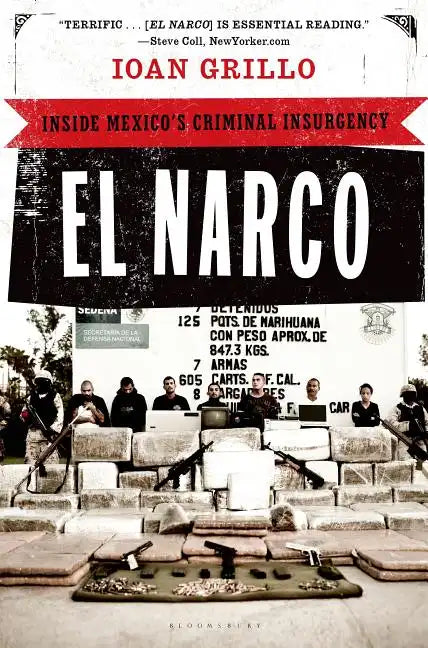 El Narco: Inside Mexico's Criminal Insurgency - Paperback