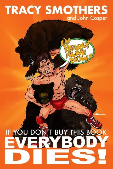 If You Don't Buy This Book Everybody Dies - Paperback