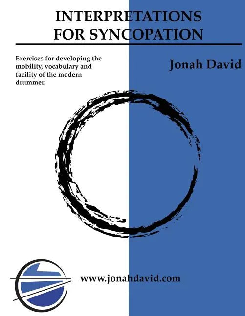 Improvisations For Syncopation: Exercises for developing the mobility, vocabulary and facility of the modern drummer. - Paperback