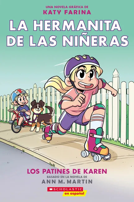 La Hermanita de Las Niñeras #2: Los Patines de Karen (Karen's Roller Skates) - Paperback