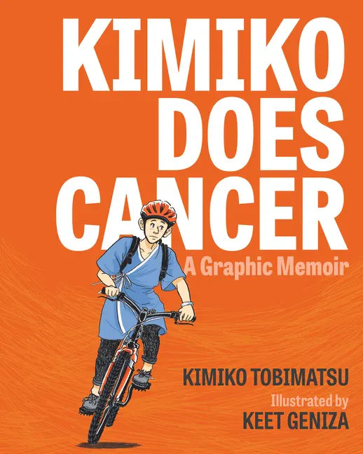 Kimiko Does Cancer: A Graphic Memoir - Paperback
