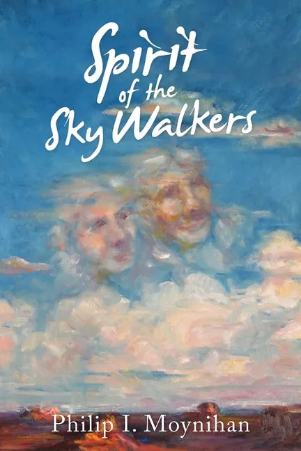 Spirit of the Sky Walkers - Paperback