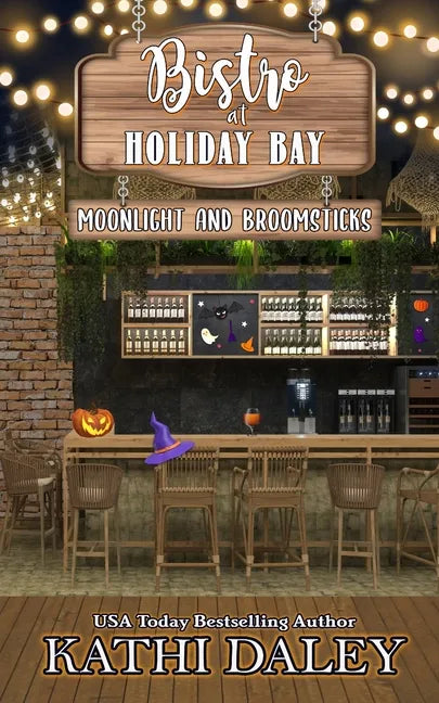 The Bistro at Holiday Bay: Moonlight and Broomsticks - Paperback