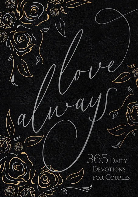 Love Always: 365 Daily Devotions for Couples - Imitation Leather