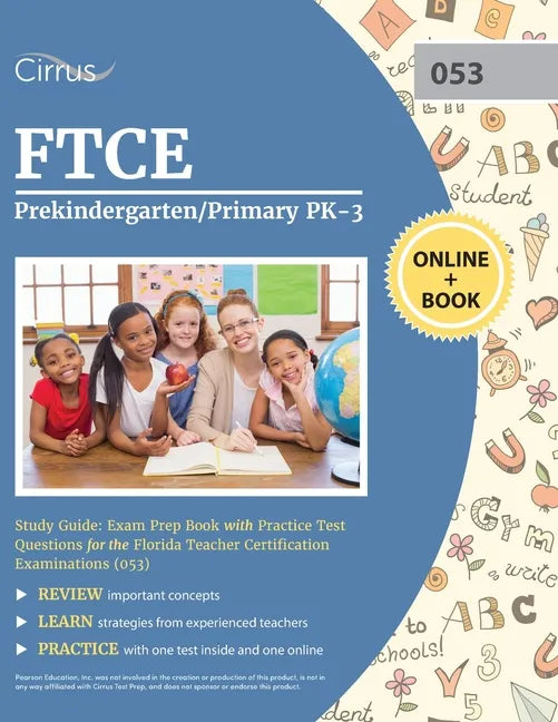 FTCE Prekindergarten/Primary PK-3 Study Guide: Exam Prep Book with Practice Test Questions for the Florida Teacher Certification Examinations (053) - Paperback