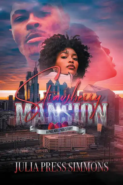Strawberry Mansion: A Philadelphia Story - Paperback