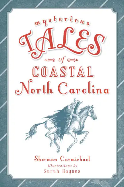 Mysterious Tales of Coastal North Carolina - Paperback
