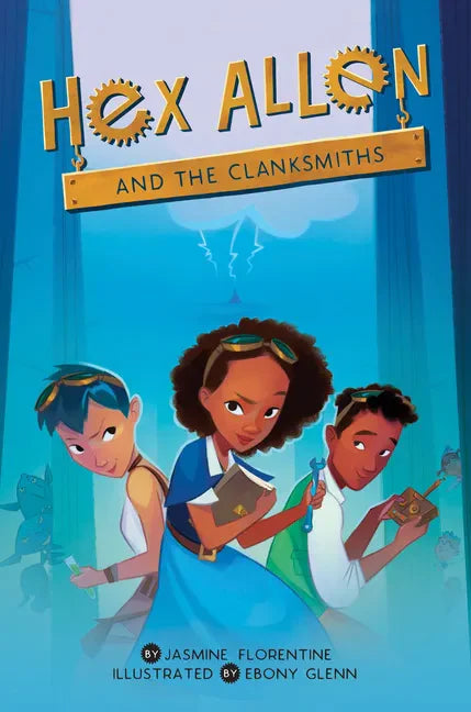 Hex Allen: And the Clanksmiths - Paperback