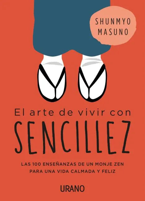 Arte de Vivir Con Sencillez, El - Paperback
