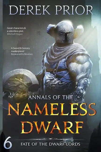 Fate of the Dwarf Lords: Soldier, Outlaw, Hero, King - Paperback