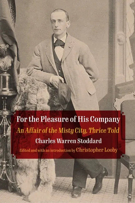 For the Pleasure of His Company: An Affair of the Misty City, Thrice Told - Paperback