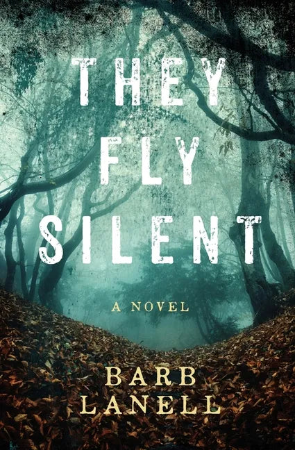 They Fly Silent: Words have power. So does silence. - Paperback