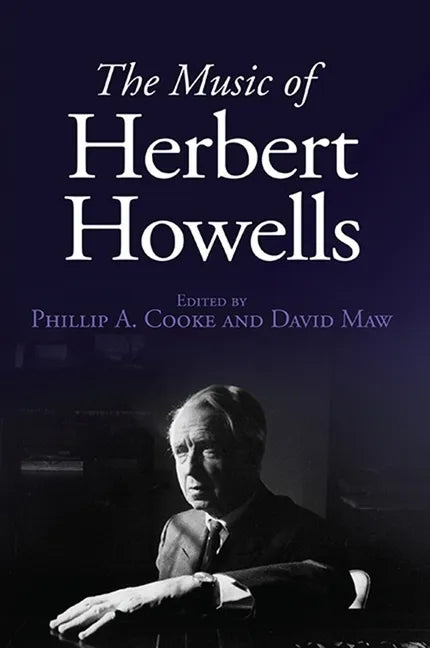 The Music of Herbert Howells - Hardcover