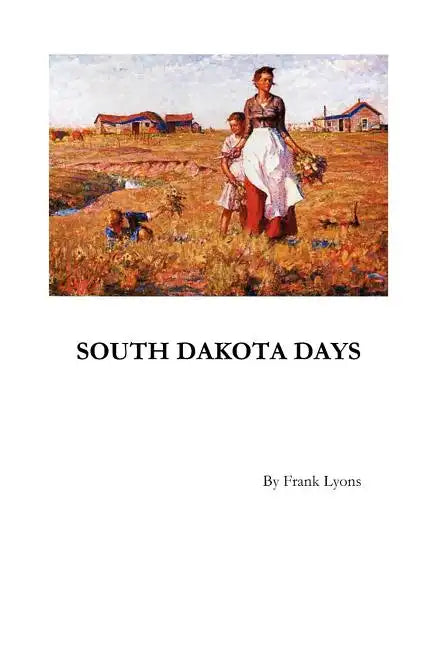 South Dakota Days - Paperback