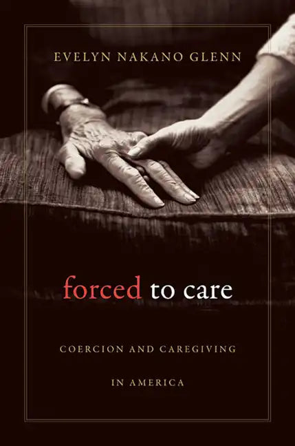 Forced to Care - Paperback