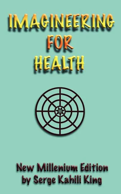 Imagineering For Health - Paperback