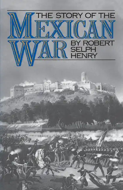 The Story of the Mexican War - Paperback