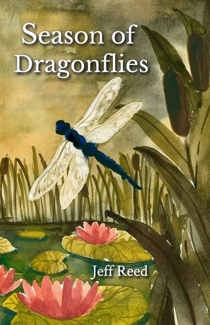 Season of Dragonflies: Poems - Paperback