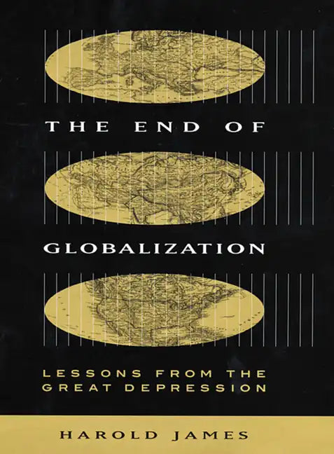 The End of Globalization: Lessons from the Great Depression - Paperback
