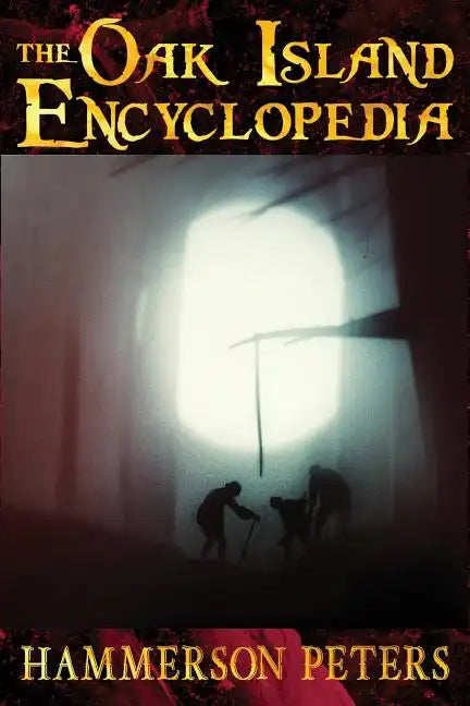 The Oak Island Encyclopedia - Paperback