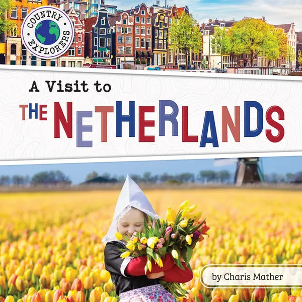 A Visit to the Netherlands - Library Binding
