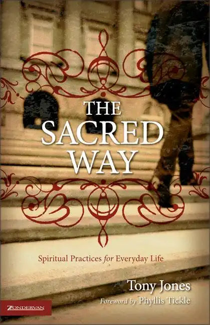The Sacred Way: Spiritual Practices for Everyday Life - Paperback