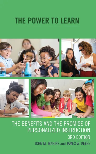 The Power to Learn: The Benefits and the Promise of Personalized Instruction - Paperback