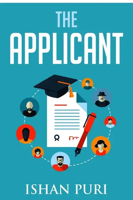 The Applicant: An Insider's Guide to the College Admissions Process - Paperback