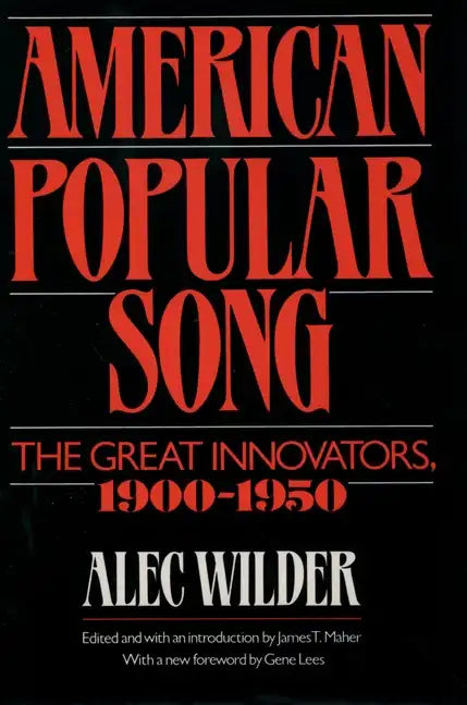 American Popular Song: The Great Innovators, 1900-1950 - Hardcover
