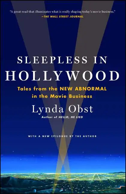 Sleepless in Hollywood: Tales from the NEW ABNORMAL in the Movie Business - Paperback