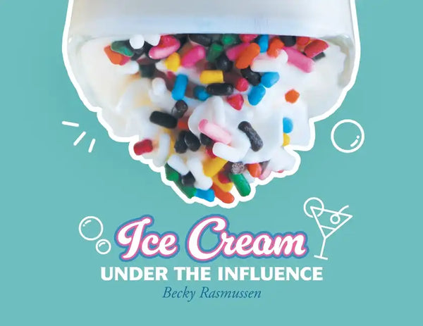 Ice Cream Under The Influence - Paperback