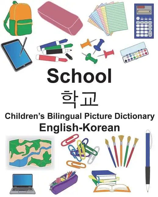 English-Korean School Children's Bilingual Picture Dictionary - Paperback