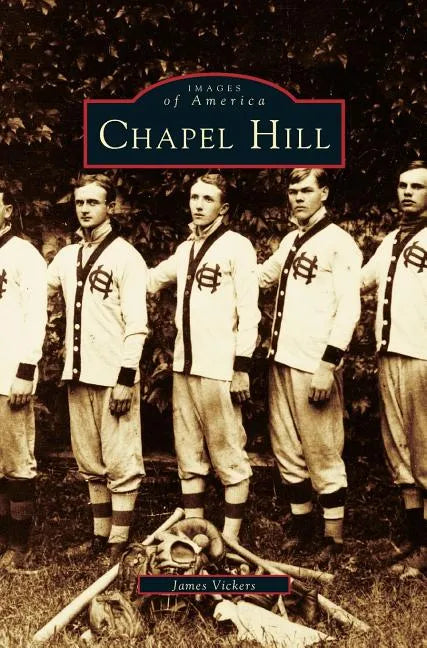 Chapel Hill - Hardcover