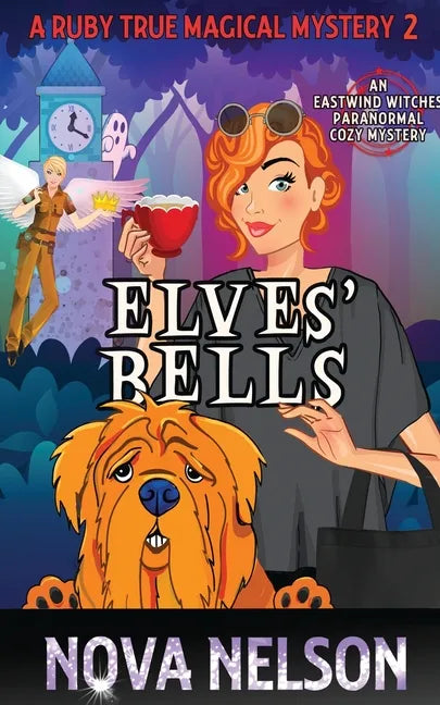 Elves' Bells: An Eastwind Witches Paranormal Cozy Mystery - Paperback