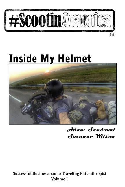 ScootinAmerica: Inside My Helmet - Paperback