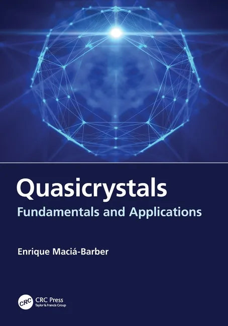 Quasicrystals: Fundamentals and Applications - Paperback