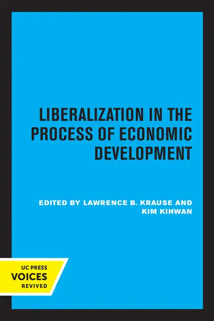 Liberalization in the Process of Economic Development - Paperback