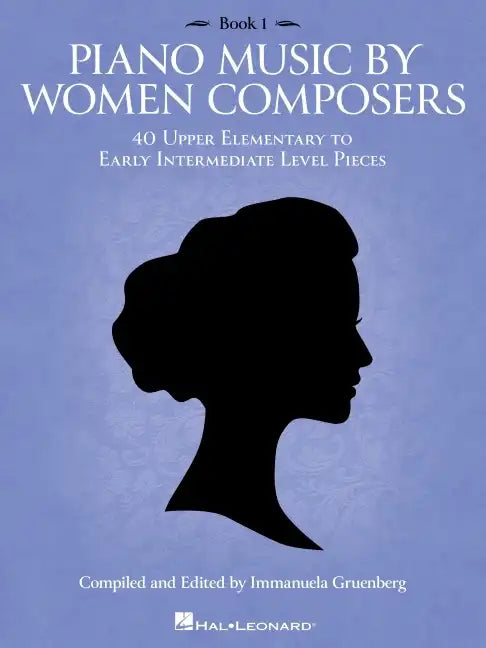Piano Music by Women Composers, Book 1 - Upper Elementary to Lower Intermediate Level - Paperback