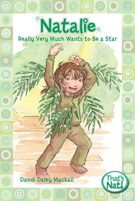 Natalie Really Very Much Wants to Be a Star - Paperback