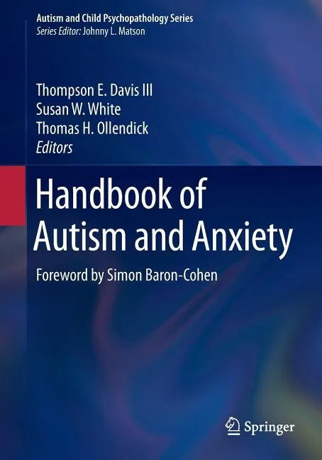 Handbook of Autism and Anxiety - Paperback