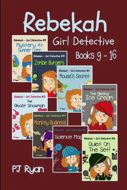 Rebekah - Girl Detective Books 9-16: 8 Fun Short Story Mysteries for Children Ages 9-12 - Paperback