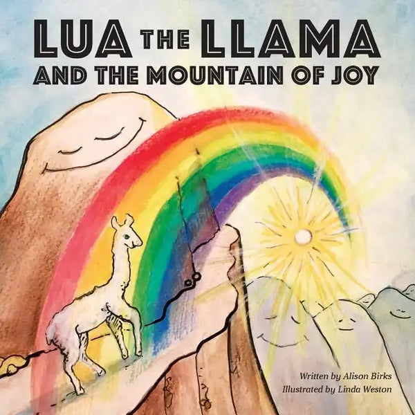 Lua the Llama and the Mountain of Joy - Paperback