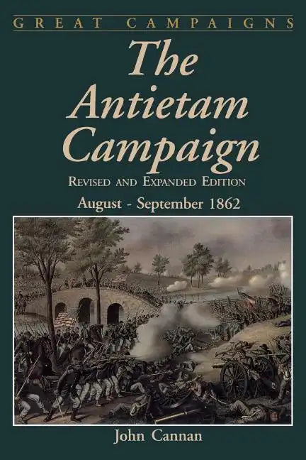 The Antietam Campaign: August-September 1862 - Paperback